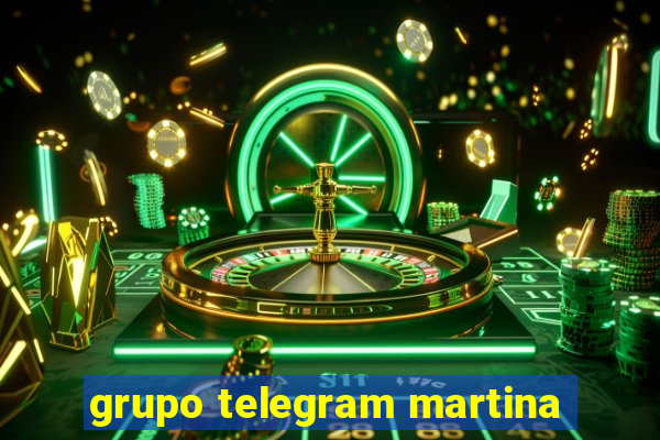 grupo telegram martina